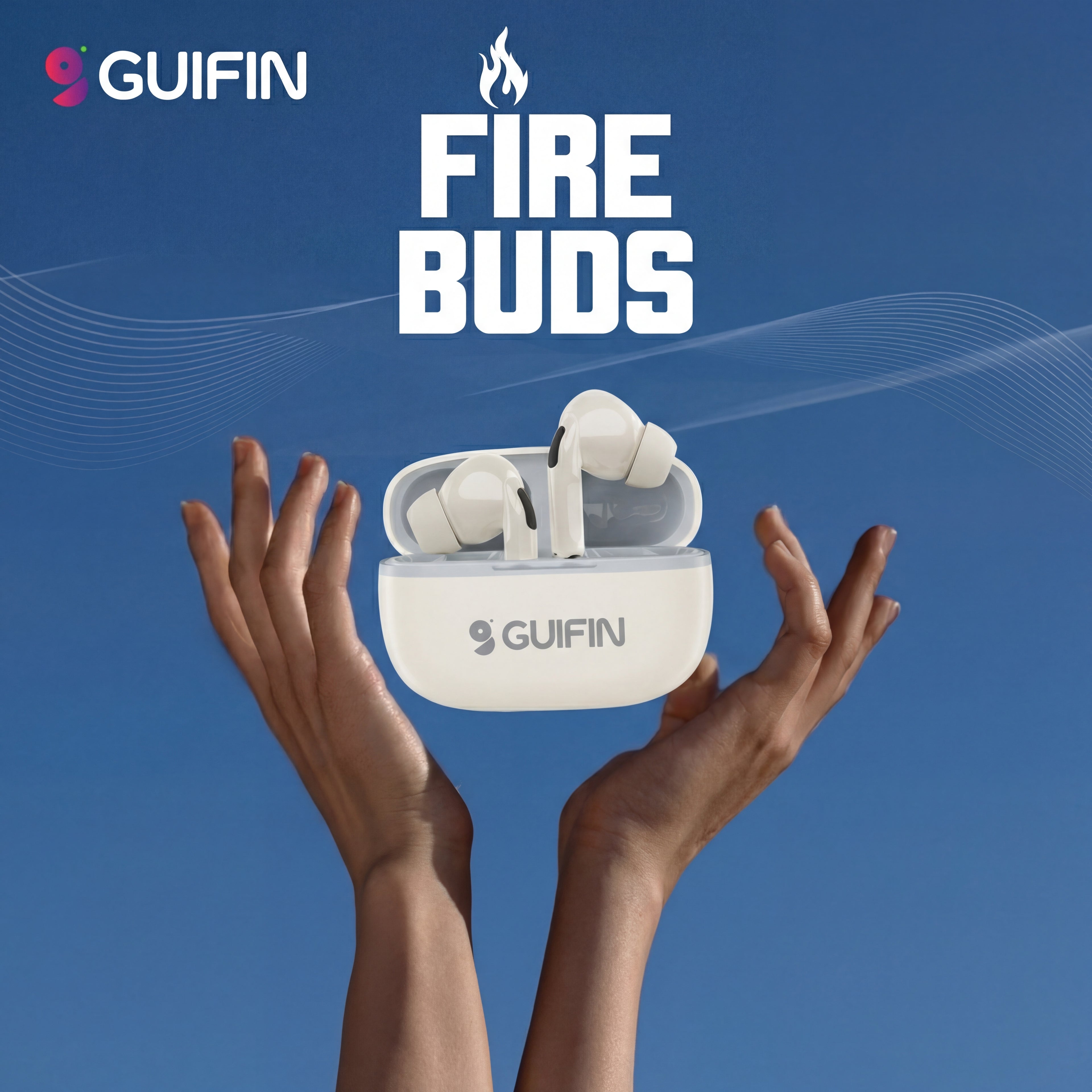 FIRE BUDS